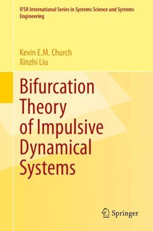 Bild des Verkufers fr Bifurcation Theory of Impulsive Dynamical Systems zum Verkauf von GreatBookPrices