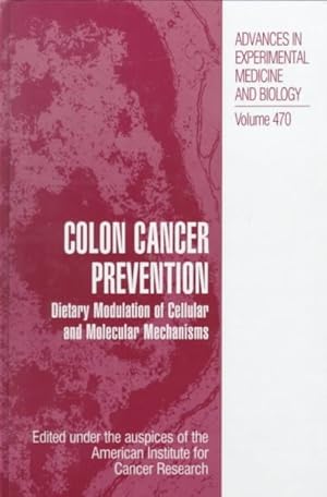 Seller image for Colon Cancer Prevention : Dietary Modulation of Cellular and Molecular Mechanisms for sale by GreatBookPrices