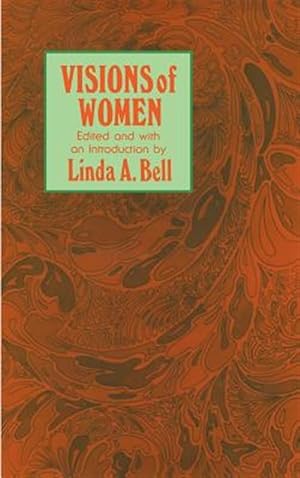 Seller image for Visions of Women : Being a Fascinating Compendium and Analysis of Philosophers' Views of Women for sale by GreatBookPrices