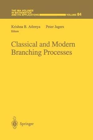 Imagen del vendedor de Classical and Modern Branching Processes a la venta por GreatBookPrices