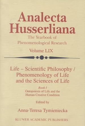 Image du vendeur pour Life : Scientific Philosophy, Phenomenology of Life and the Sciences of Life : Book 1 and 2 mis en vente par GreatBookPrices