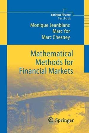 Immagine del venditore per Mathematical Methods for Financial Markets venduto da GreatBookPrices