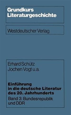 Seller image for Einfhrung in Die Deutsche Literatur Des 20. Jahrhunderts : Bundesrepublik Und Ddr -Language: german for sale by GreatBookPrices