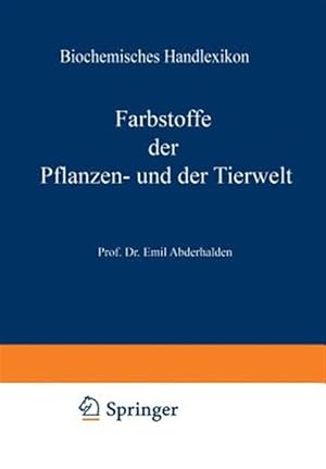 Seller image for Biochemisches Handlexikon : Farbstoffe Der Pflanzen- Und Der Tierwelt -Language: german for sale by GreatBookPrices