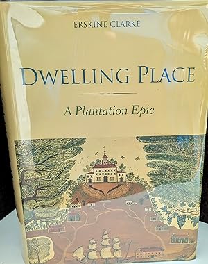 Dwelling Place: A Plantation Epic * SIGNED * // FIRST EDITION //