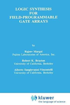 Seller image for Logic Synthesis for Field-Programmable Gate Arrays for sale by GreatBookPrices