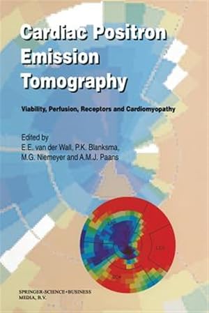 Seller image for Cardiac Positron Emission Tomography : Viability, Perfusion, Receptors and Cardiomyopathy for sale by GreatBookPrices