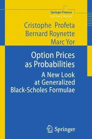 Immagine del venditore per Option Prices As Probabilities : A New Look at Generalized Black-Scholes Formulae venduto da GreatBookPrices