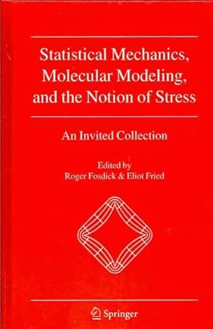 Seller image for Statistical Mechanics, Molecular Modeling, and the Notion of Stress : An Invited Collection for sale by GreatBookPrices