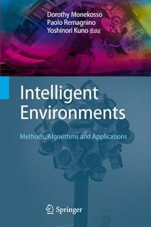 Seller image for Intelligent Environments : Methods, Algorithms and Applications for sale by GreatBookPrices