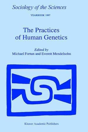 Bild des Verkufers fr Practices of Human Genetics zum Verkauf von GreatBookPrices