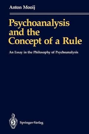 Seller image for Psychoanalysis and the Concept of a Rule : An Essay in the Philosophy of Psychoanalysis for sale by GreatBookPrices