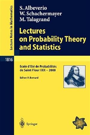 Seller image for Lectures on Probability Theory and Statistics : Ecole D'Ete De Probabilites De Saint-Flour Xxx - 2000 for sale by GreatBookPrices