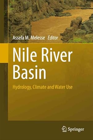 Immagine del venditore per Nile River Basin : Hydrology, Climate and Water Use venduto da GreatBookPrices