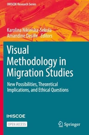 Immagine del venditore per Visual Methodology in Migration Studies : New Possibilities, Theoretical Implications, and Ethical Questions venduto da GreatBookPrices