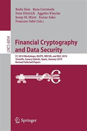 Immagine del venditore per Financial Cryptography and Data Security : Fc 2010 Workshops, Revised Selected Papers venduto da GreatBookPrices
