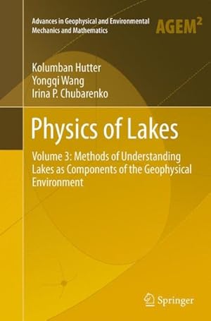 Bild des Verkufers fr Physics of Lakes : Methods of Understanding Lakes As Components of the Geophysical Environment zum Verkauf von GreatBookPrices