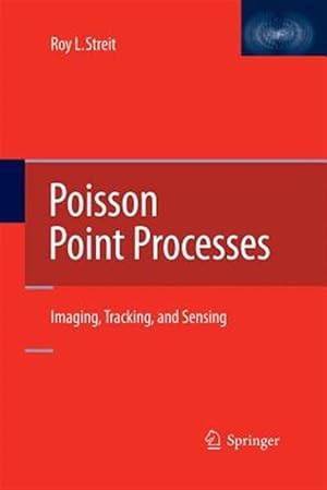 Seller image for Poisson Point Processes : Imaging, Tracking, and Sensing for sale by GreatBookPrices