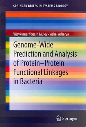 Seller image for Genome-Wide Prediction and Analysis of Protein - Protein Functional Linkages in Bacteria for sale by GreatBookPrices