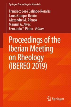 Imagen del vendedor de Proceedings of the Iberian Meeting on Rheology Ibereo 2019 a la venta por GreatBookPrices