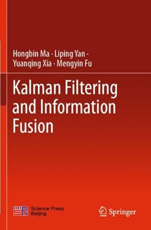 Immagine del venditore per Kalman Filtering and Information Fusion venduto da GreatBookPrices