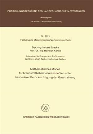Seller image for Mathematisches Modell F�r Brennstoffbeheizte Industrie�fen Unter Besonderer Ber�cksichtigung Der Gasstrahlung -Language: german for sale by GreatBookPrices