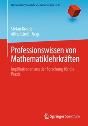 Imagen del vendedor de Professionswissen Von Mathematiklehrkr�ften : Implikationen Aus Der Forschung F�r Die Praxis -Language: German a la venta por GreatBookPrices