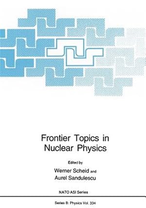 Immagine del venditore per Frontier Topics in Nuclear Physics venduto da GreatBookPrices