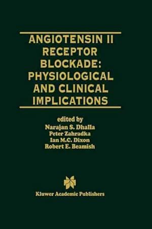 Seller image for Angiotensin II Receptor Blockade : Physiological and Clinical Implications for sale by GreatBookPrices