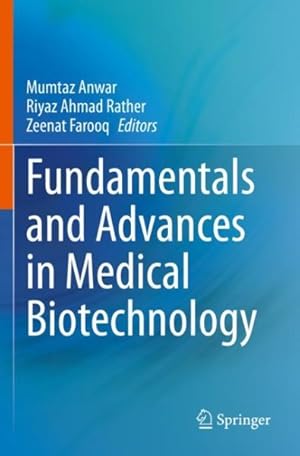 Seller image for Fundamentals and Advances in Medical Biotechnology for sale by GreatBookPrices