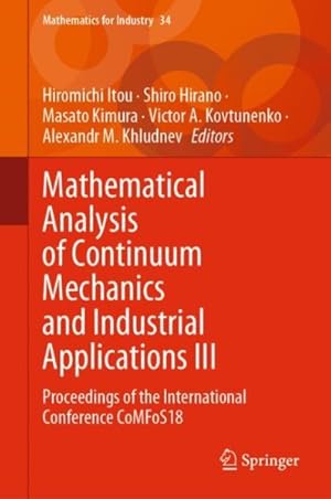 Seller image for Mathematical Analysis of Continuum Mechanics and Industrial Applications : Proceedings of the International Conference Comfos18 for sale by GreatBookPrices