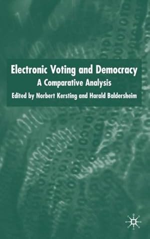 Seller image for Electronic Voting and Democracy : A Comparative Analysis for sale by GreatBookPrices