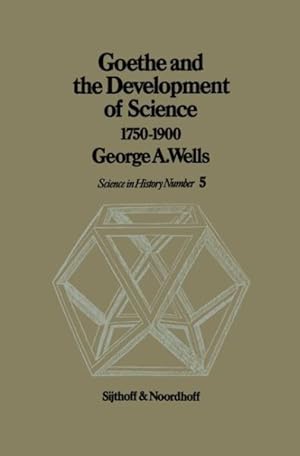 Imagen del vendedor de Goethe and the Development of Science 1750-1900 a la venta por GreatBookPrices