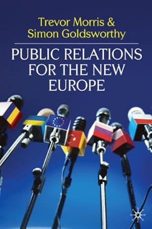Seller image for Public Relations for the New Europe for sale by GreatBookPrices