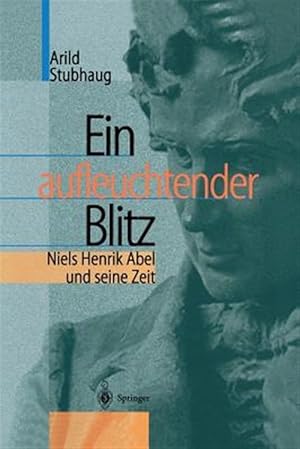 Seller image for Et Foranskutt Lyn. Niels Henrik Abel Og Hans Tid. : Niels Henrik Abel Und Seine Zeit -Language: german for sale by GreatBookPrices