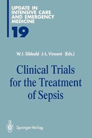 Imagen del vendedor de Clinical Trials for the Treatment of Sepsis a la venta por GreatBookPrices