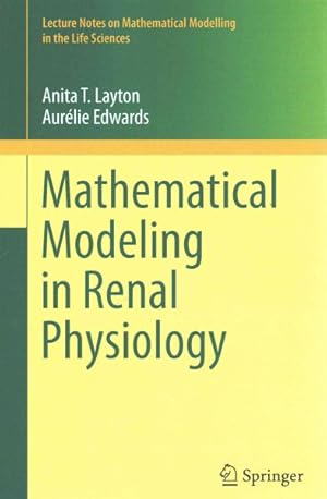 Image du vendeur pour Mathematical Modeling in Renal Physiology mis en vente par GreatBookPrices