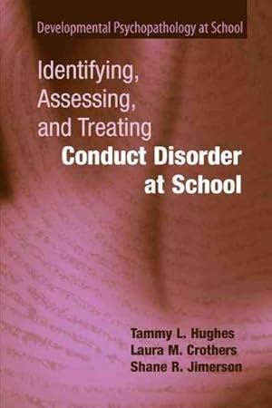 Imagen del vendedor de Identifying, Assessing, and Treating Conduct Disorder at School a la venta por GreatBookPrices