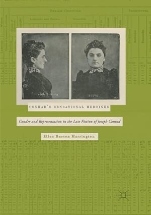 Seller image for Conrad?s Sensational Heroines : Gender and Representation in the Late Fiction of Joseph Conrad for sale by GreatBookPrices