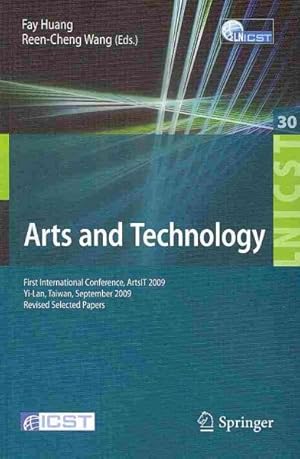 Immagine del venditore per Arts and Technology : First International Conference, ArtsIT 2009, Yi-Lan, Taiwan, September 24-25, 2009, Revised Selected Papers venduto da GreatBookPrices