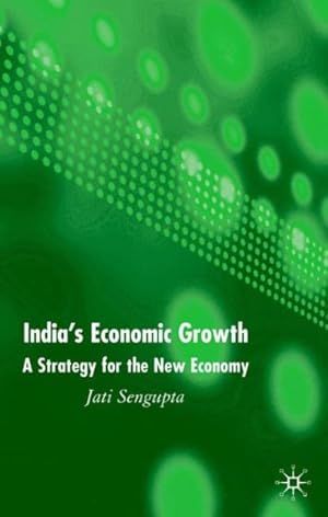 Immagine del venditore per India's Economic Growth : A Strategy for the New Economy venduto da GreatBookPrices