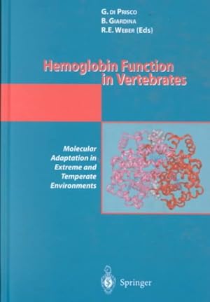Image du vendeur pour Hemoglobin Function in Vertebrates : Molecular Adaptation in Extreme and Temperate Environments mis en vente par GreatBookPrices