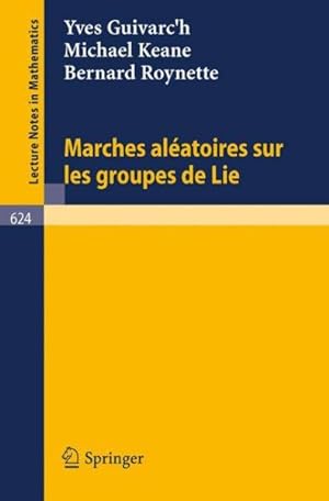 Seller image for Marches Aleatoires Sur Les Groupes De Lie/ Random Walks on Lie Groups -Language: French for sale by GreatBookPrices
