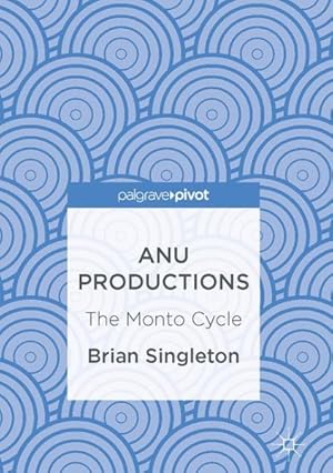 Bild des Verkufers fr Anu Productions : The Monto Cycle zum Verkauf von GreatBookPrices