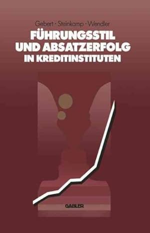 Immagine del venditore per Fuhrungsstil Und Absatzerfolg in Kreditinstituten -Language: German venduto da GreatBookPrices