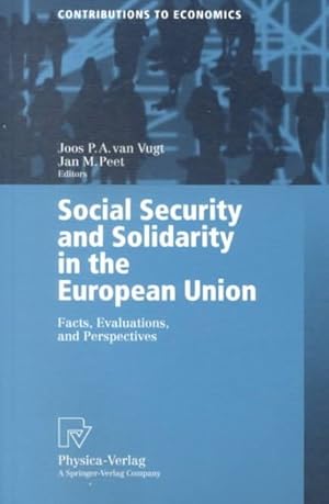 Immagine del venditore per Social Security and Solidarity in the European Union : Facts, Evaluations, and Perspectives venduto da GreatBookPrices