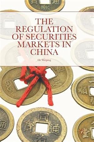 Bild des Verk�ufers f�r Regulation of Securities Markets in China zum Verkauf von GreatBookPrices