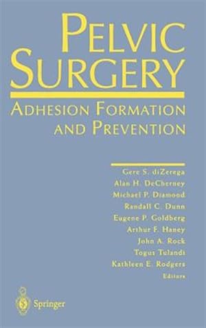 Imagen del vendedor de Pelvic Surgery : Adhesion Formation and Prevention a la venta por GreatBookPrices