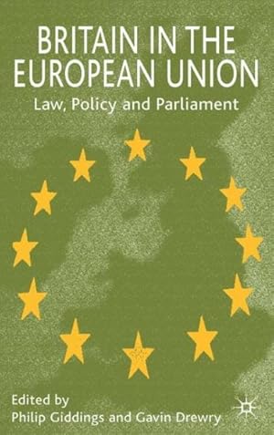 Bild des Verkufers fr Britain in the European Union : Law, Policy and Parliament zum Verkauf von GreatBookPrices