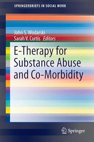Seller image for E-Therapy for Substance Abuse and Co-Morbidity for sale by GreatBookPrices